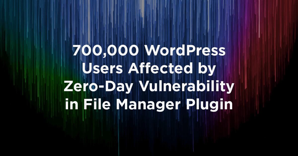 Zero-day vulnerability in the WordPress File Manager plugin